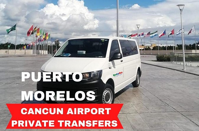 Cancun Airport: Private Transfers From/To Puerto Morelos - Why the $60 group rate can be good value