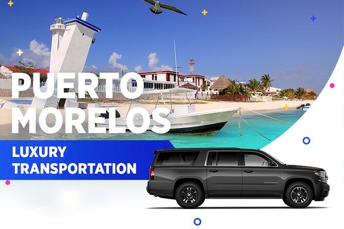 Puerto Morelos Luxury Transportation From & To Cancun Airport - What the 25-minute journey is like